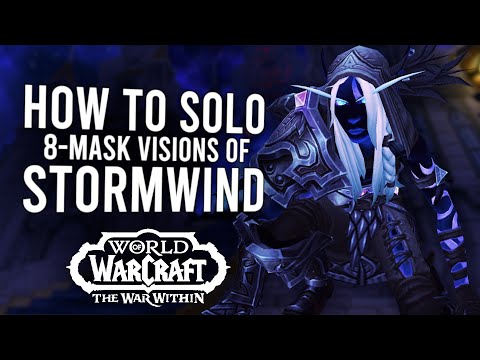 How To SOLO The 8-Mask Hardmode Horrific Visions Of Stormwind! | The War Within