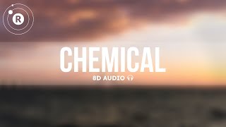 Post Malone - Chemical (8D Audio) | Lyrics