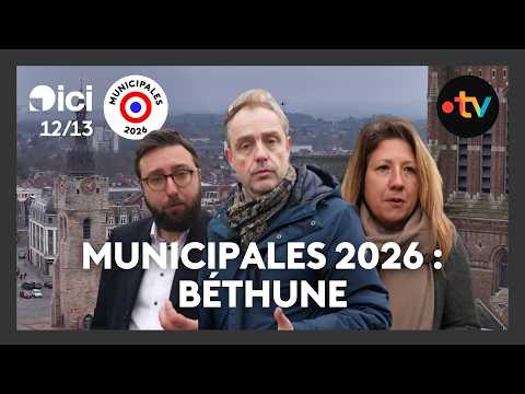 Élections municipales : gros plan sur Béthune