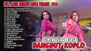 Download lagu DANGDUT KOPLO TERBARU 2026 🔥 TUKU KETAN & Cinta Luar Biasa  Viral TikTok mp3