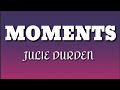 Moments by Julie Durden