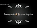 Tumko Paya Hai To Jaise Khoya Hun WhatsApp Status