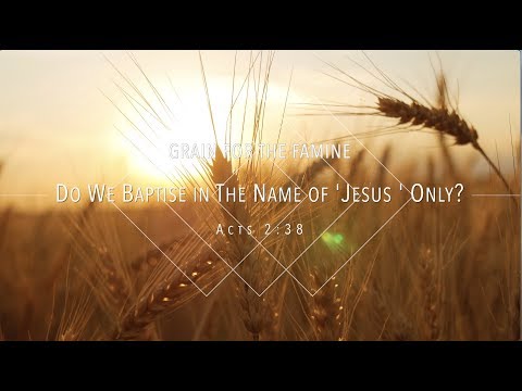 Do We Baptise in The Name of 'Jesus' Only? - Jacob Prasch