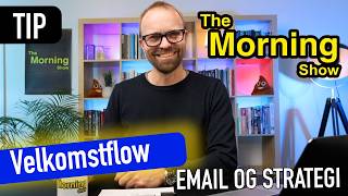 Email marketing - Velkomst flow Sådan skal du bygge det op
