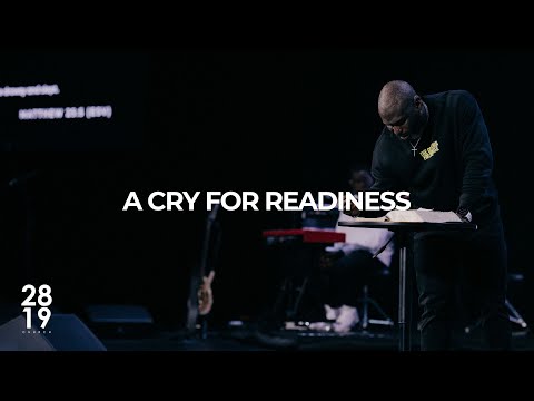 ENTRY & END TIMES | A Cry For Readiness | Matthew 25:1-13 | Philip Anthony Mitchell