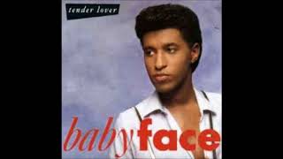 Babyface -  Tender Lover (Extended Mix)