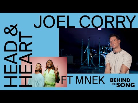 Behind The Song: Joel Corry Ft. MNEK "Head & Heart"