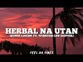 Herbal na Utan - Queen Louise ft. Winston Lee (Cover) Lyrics 🎵