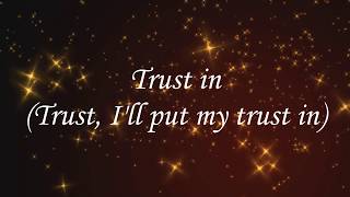 Trust in You - Anthony Brown & Group TherAPy Lyrics