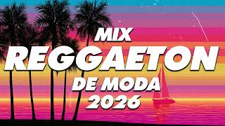 MIX REGGAETON 2026 - LO MAS NUEVO 2026 - LO MAS SONADO