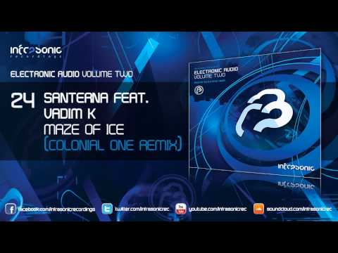 Electronic Audio Vol.2: Santerna feat. Vadim K - Maze Of Ice (Colonial One Remix)