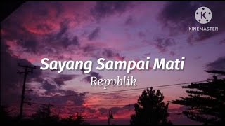 Download lagu Sayang Sai Mati Republik Cover by Firman Khan... mp3