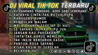 Download lagu DJ TIKTOK TERBARU 2025 || DJ CINTA DARI SEBERANG 🎵 DJ KATANYA CINTA TAK BUTUH RUPA 🎵 FULL ALBUM❗❗ mp3