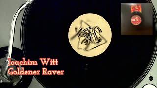 Joachim Witt - Goldener Raver (Rave Mix)