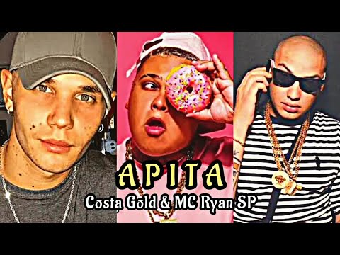 Apita - Costa Gold e Ryan SP