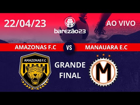 BAREZÃO 2023 | AMAZONAS F.C X MANAUARA E.C | 22/04/23