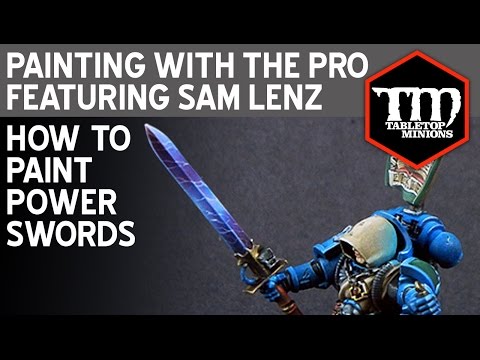 Painting With the Pro: How to Paint a Power Sword