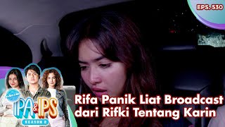 Download lagu Rifa Panik Liat Broadcast Dari Rifky Tentang Karin - Mantan Ipa & Ips | Eps. 529 | Part (4/5) mp3