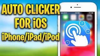 Auto Clicker for iPhone/iPad/iPod | Auto Clicker iOS 2023 Tutorial