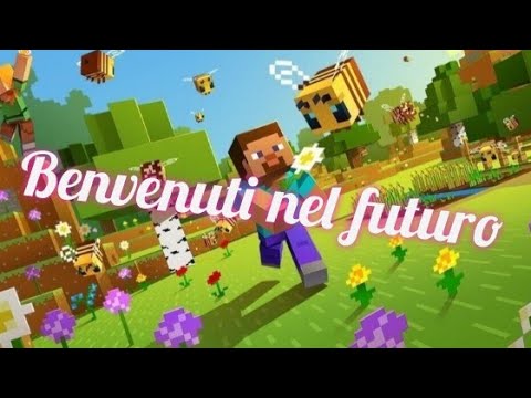 benvenuti nel futuro Minecraft ita