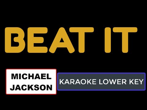 Michael Jackson - Beat It (Karaoke Lower Key)