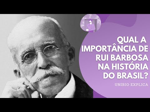 UNIRIO Explica: Rui Barbosa