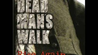 Dead Mans Walk.  Rise