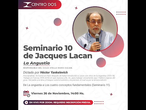 Seminario 10 de Jacques Lacan - Última Clase a cargo de Héctor Yankelevich