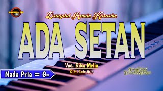 Download lagu Ada Setan Karaoke - Nada Pria mp3
