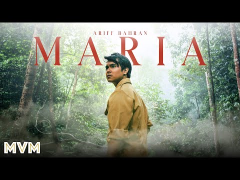 Ariff Bahran - Maria (Official Music Video)