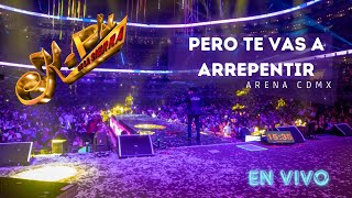 Pero Te Vas a Arrepentir 🔹 K-Paz De La Sierra 🔹 En Vivo Arena CDMX
