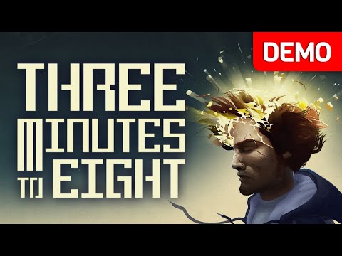 Three Minutes to Eight | Demo Gameplay Walkthrough | No Commentary - YouTube