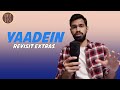 Yaadein :  Revisit Extras