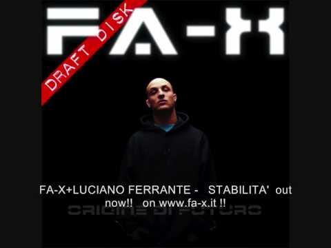 10- FA-X+LUCIANO FERRANTE - STABILITA'.wmv