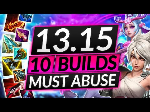 10 NEW BROKEN BUILDS for Patch 13.15 - BEST ITEMS and Champion Combos - LoL Guide
