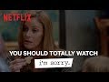 You Should Totally Watch | I'm Sorry | Netflix