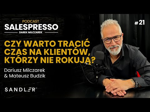 Czy warto tracić czas na klientów, którzy nie rokują? | Zasada 20 | Podcast #Salespresso I Sezon IV