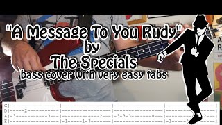 &quot;A Message To You Rudy&quot; The Specials - bass cover with very  easy tabs