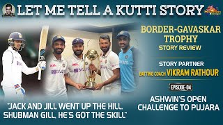 Let me tell a Kutti Story: Shubman Gill, He's got the skill | Ind vs Aus | Vikram Rathour | E4 video
