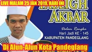 Download lagu LIVE MALAM 25 JANUARI 2019! Tabligh Akbar Ustadz Abdul Somad HARI JADI KE-145 KABUPATEN PANDEGLANG mp3
