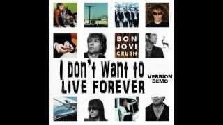 Bon Jovi - I Don&#39;t Want To Live Forever ( Bonus Track )