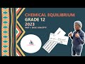 Physical Sciences Grade 12 Chemical Equilibrium Part 1 2023 Full Lesson Southafrica Trending