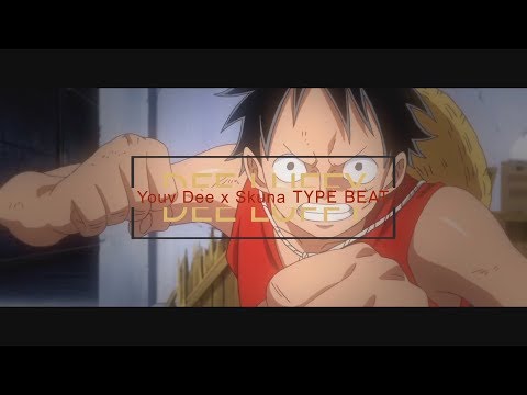 [FREE][HARD][AMV] Youv Dee X Skuna Type Beat - " DEE LUFFY " | (Prod. KRXLE) 2020
