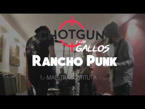 Los Chotgun y los gallos - Maestra Sustituta ft Yayo Gutiérrez