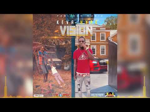 Keva Hype - Vision (Official Audio)