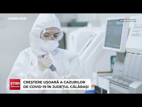 CANAL SUD / CREȘTERE UȘOARĂ A CAZURILOR DE COVID-19 ÎN JUDEȚUL CĂLĂRAȘI