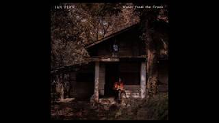 Ian Penn - Water from the Creek (Full Album Stream)