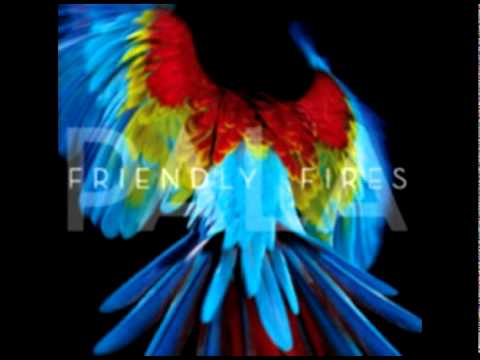 Friendly Fires - Pull Me Back To Earth