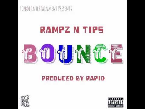 Rampz N Tips BOUNCE prod by Prince Rapid (official audio)
