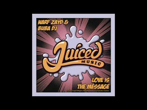 Narf Zayd & Buba Dj - Love Is The Message (Sergio D'angelo & Aldo Bergamasco Remix)